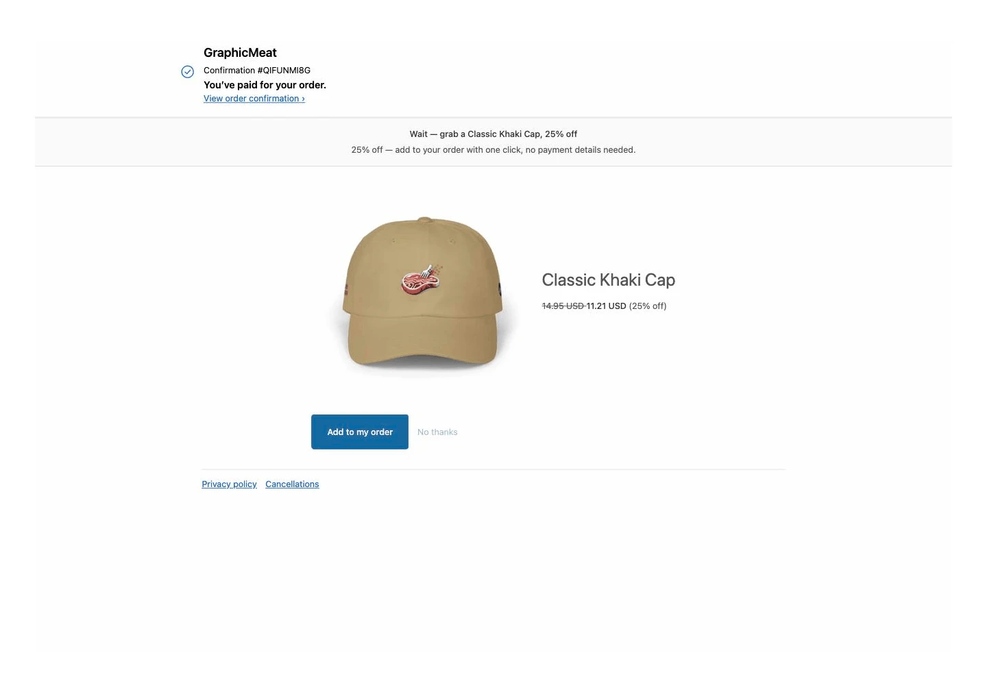 Post-purchase follow-up offer: Classic Khaki Cap with 14.95 USD struck through to 11.21 USD, 25% off, with Add to my order and No thanks buttons